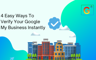4 Easy Ways to Verify Your Google My Business Instantly