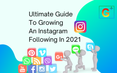Ultimate Guide to growing an Instagram following in 2021